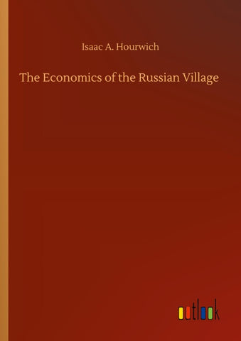 The Economics of the Russian Village