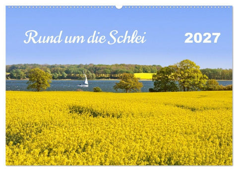 Rund um die Schlei (Wandkalender 2027 DIN A2 quer), CALVENDO Monatskalender