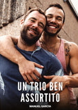 Un Trio ben Assortito