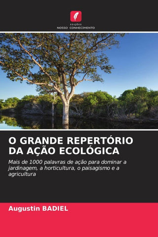 O GRANDE REPERTÓRIO DA AÇÃO ECOLÓGICA