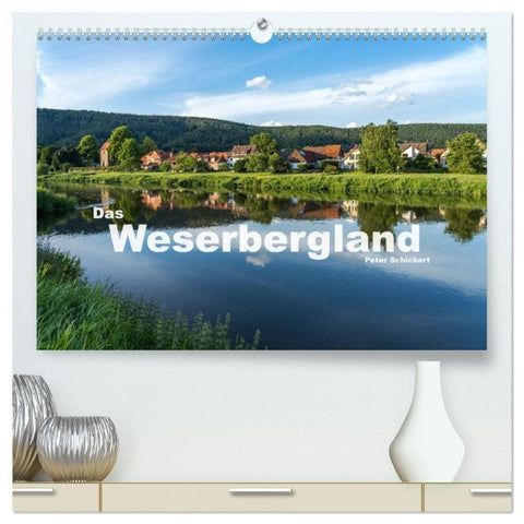 Das Weserbergland (hochwertiger Premium Wandkalender 2027 DIN A2 quer), Kunstdruck in Hochglanz