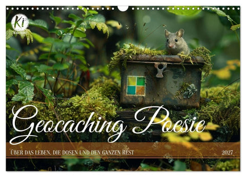 Geocaching Poesie (Wandkalender 2027 DIN A3 quer), CALVENDO Monatskalender