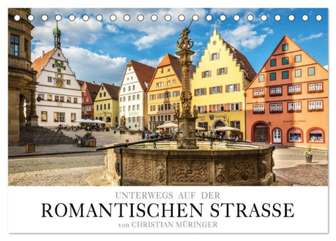 Unterwegs auf der Romantischen Strasse (Tischkalender 2027 DIN A5 quer), CALVENDO Monatskalender
