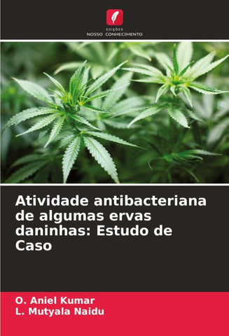 Atividade antibacteriana de algumas ervas daninhas: Estudo de Caso