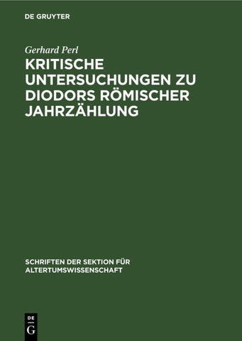 Kritische Untersuchungen zu Diodors römischer Jahrzählung