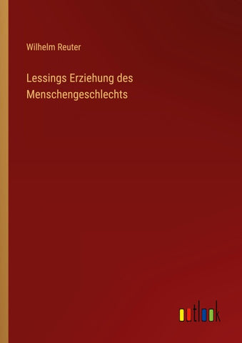 Lessings Erziehung des Menschengeschlechts