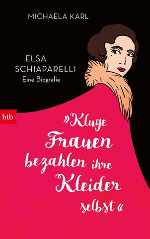 »Kluge Frauen bezahlen ihre Kleider selbst«