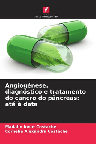 Angiogénese, diagnóstico e tratamento do cancro do pâncreas: até à data