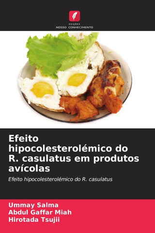Efeito hipocolesterolémico do R. casulatus em produtos avícolas