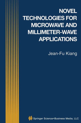 Novel Technologies for Microwave and Millimeter — Wave Applications