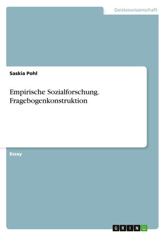 Empirische Sozialforschung. Fragebogenkonstruktion