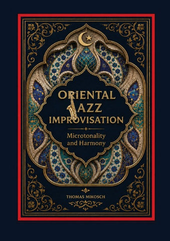 Oriental Jazz Improvisation: Microtonality and Harmony