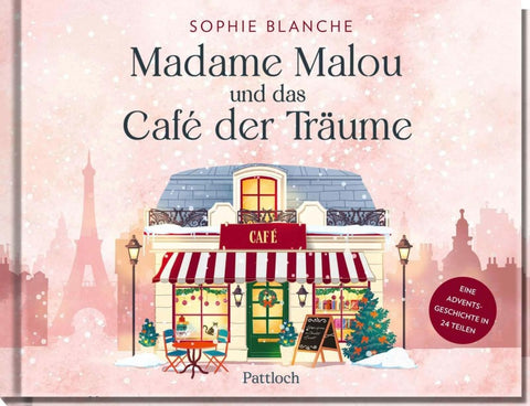 Madame Malou und das Café der Träume