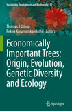 Economically Important Trees: Origin, Evolution, Genetic Diversity and Ecology