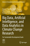 Big Data, Artificial Intelligence, and Data Analytics in Climate Change Research