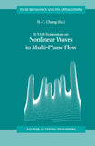 IUTAM Symposium on Nonlinear Waves in Multi-Phase Flow