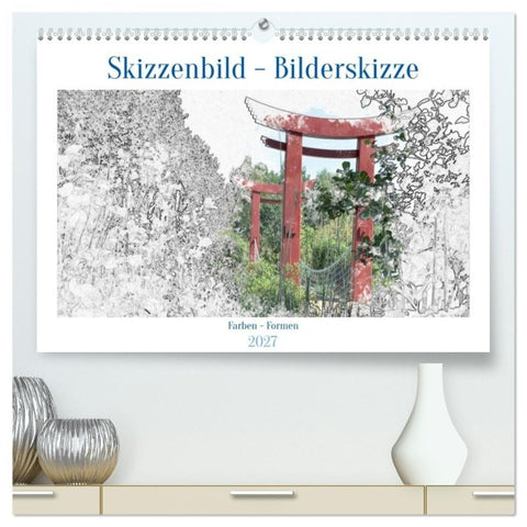 Skizzenbilder - Bilderskizzen (hochwertiger Premium Wandkalender 2027 DIN A2 quer), Kunstdruck in Hochglanz