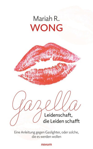 Gazella – Leidenschaft, die Leiden schafft