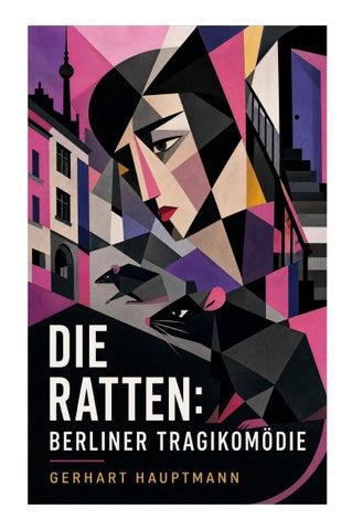 Die Ratten: Berliner Tragikomödie