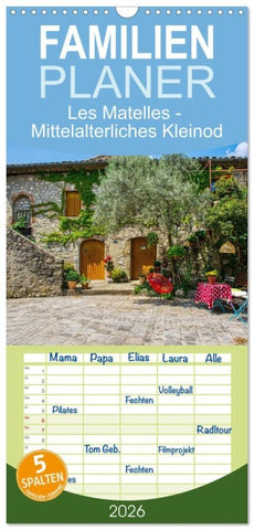 Familienplaner 2026 - Les Matelles - Mittelalterliches Kleinod mit 5 Spalten (Wandkalender, 21 x 45 cm) CALVENDO