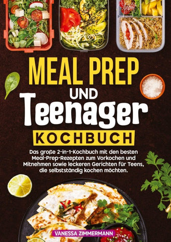 Meal Prep und Teenager Kochbuch