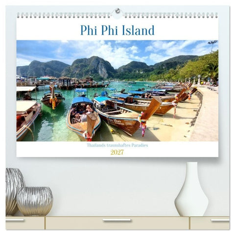 Phi Phi Island – Thailands traumhaftes Paradies (hochwertiger Premium Wandkalender 2027 DIN A2 quer), Kunstdruck in Hochglanz