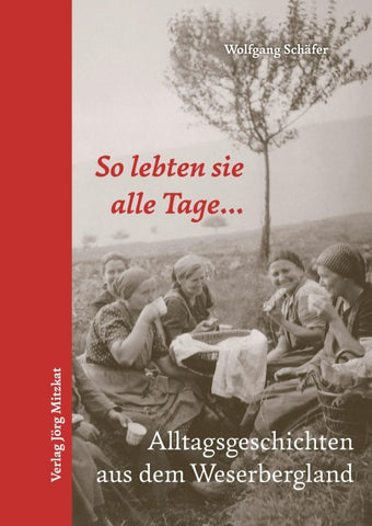 So lebten sie alle Tage...