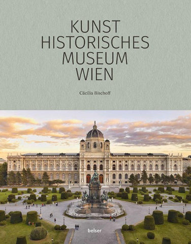 Das Kunsthistorische Museum Wien