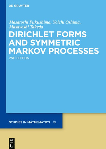 Dirichlet Forms and Symmetric Markov Processes