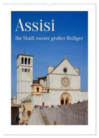 Assisi - Die Stadt zweier großer Heiliger (Wandkalender 2027 DIN A2 hoch), CALVENDO Monatskalender