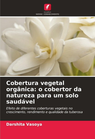 Cobertura vegetal orgânica: o cobertor da natureza para um solo saudável