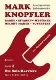 Mark Knopfler (Band 2) - Die Solo-Karriere (Teil 1), das 424 Seiten starke Buch