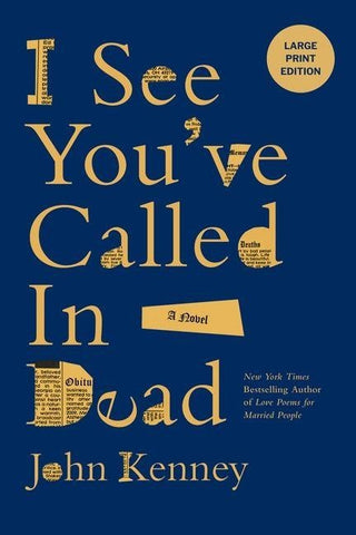 I See You've Called in Dead (Large Print Edition)