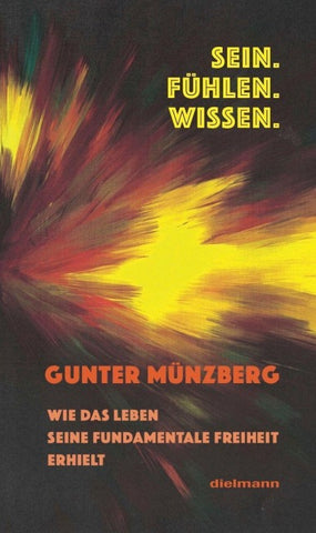 Sein. Fühlen. Wissen.