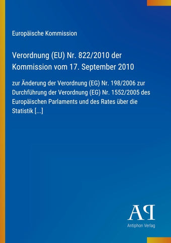 Verordnung (EU) Nr. 822/2010 der Kommission vom 17. September 2010
