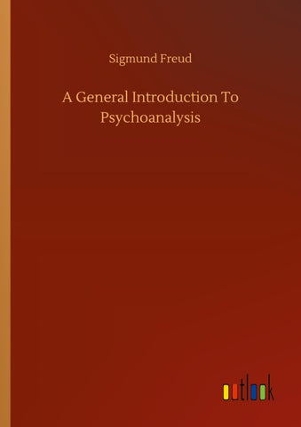 A General Introduction To Psychoanalysis
