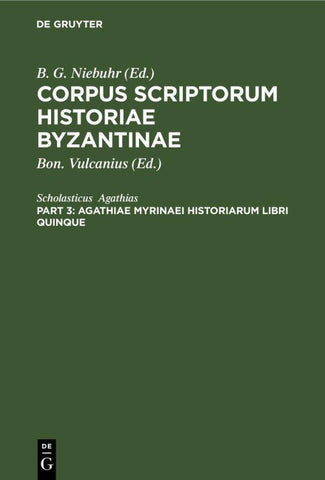 Agathiae Myrinaei Historiarum libri quinque