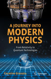 A Journey into Modern Physics