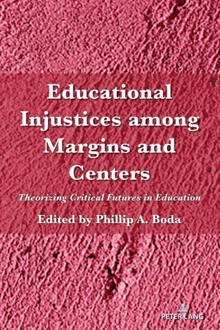 Educational Injustices among Margins and Centers
