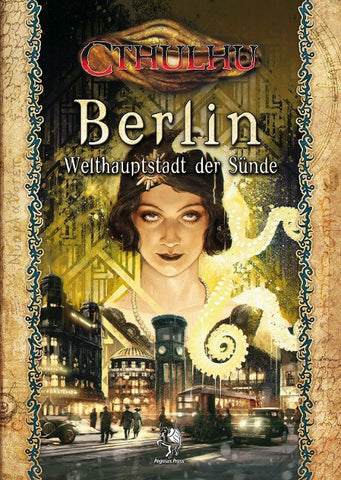 Cthulhu: Berlin - Welthauptstadt der Sünde (Hardcover)