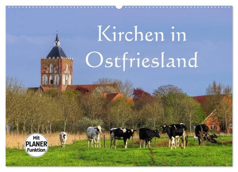 Kirchen in Ostfriesland (Wandkalender 2026 DIN A2 quer), CALVENDO Monatskalender