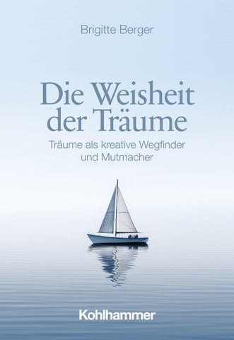 Die Weisheit der Träume