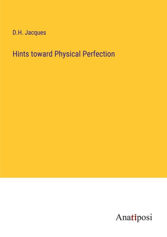 Hints toward Physical Perfection