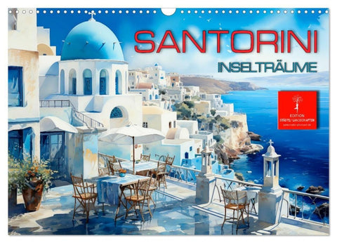 Santorini Inselträume (Wandkalender 2027 DIN A3 quer), CALVENDO Monatskalender