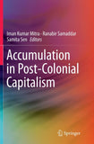 Accumulation in Post-Colonial Capitalism