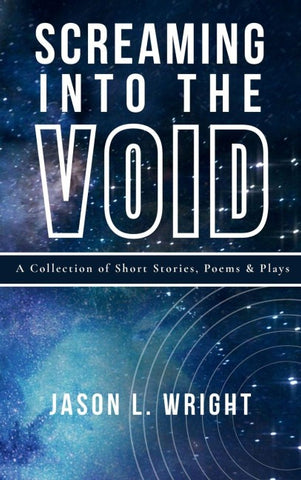 Screaming Into The Void