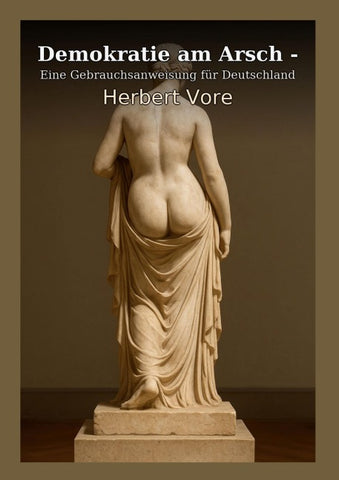 Demokratie am Arsch