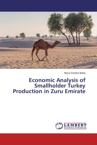 Economic Analysis of Smallholder Turkey Production in Zuru Emirate