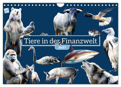 Tiere in der Finanzwelt 2027 (Wandkalender 2027 DIN A4 quer), CALVENDO Monatskalender