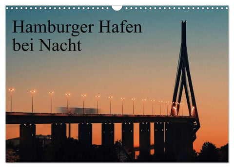 Hamburger Hafen bei Nacht (Wandkalender 2026 DIN A3 quer), CALVENDO Monatskalender
